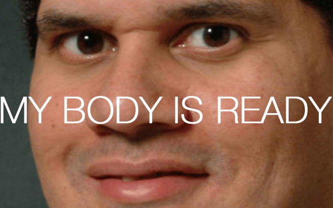 Reggie Fils-Aime my body is ready E3 meme Nintendo 2012