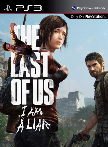 TheLastOfUs_IAmALiar