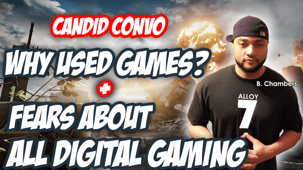 Candid convo: Why used games?