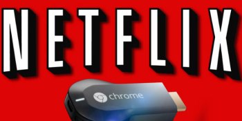 Insane Chromecast pre-orders force Google to kill its free Netflix promo