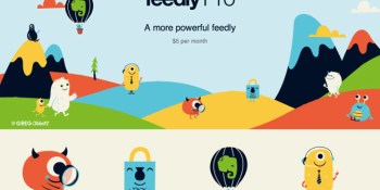 Feedly Pro, a $5 per month Google Reader replacement, is now available to everyone