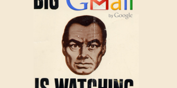 The false expectation of privacy isn't a Google problem — it's an e-mail problem