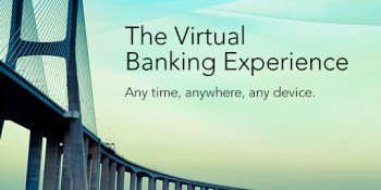 Create a best-in-class virtual-banking experience