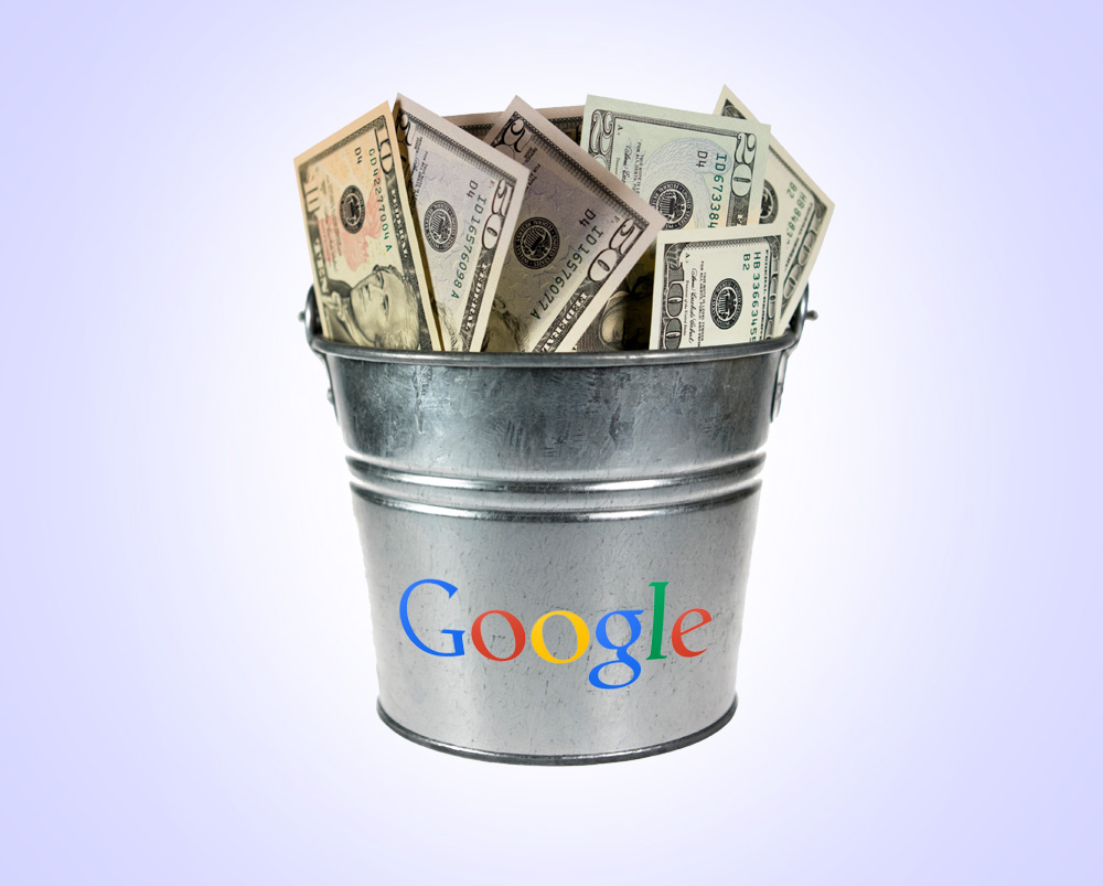 Google bucket of money