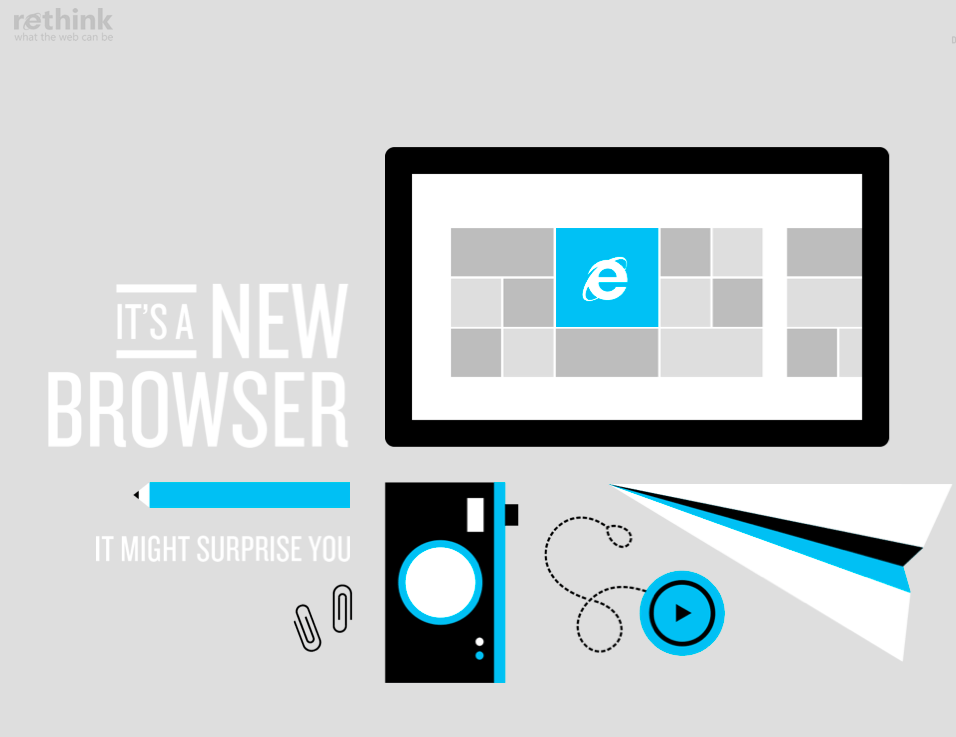 Don't just think about IE. Rethink.