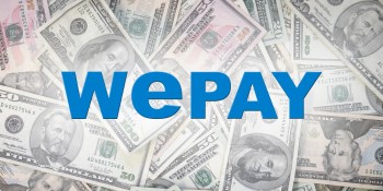 Payments startup WePay pockets $15M, kills direct-to-consumer offering