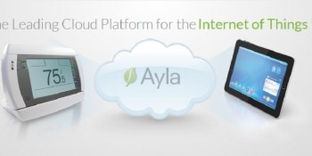 Ayla pushes software to control the Internet of things, pulls in $14M