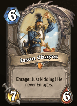 Hearthstone Jason Chayes even has his own card, which you can find in the credits. 