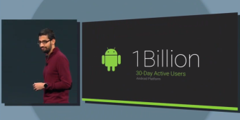 Android now has over 1B active users, up from 538M last year