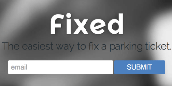 Fixed fights parking tickets on your behalf, raises $1.2M