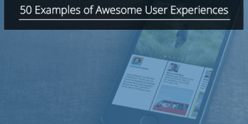 50 examples of awesome user experiences (free ebook)