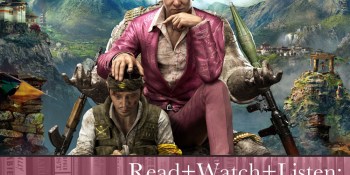 Read+Watch+Listen: Bonus material for Far Cry 4 fans