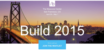 The HoloLens effect: Microsoft’s Build 2015 conference sells out in under an hour