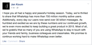 Jan Koum fb post -- WhatsApp 700M users