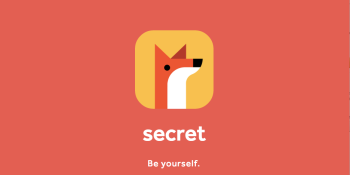 Secret shuts down its anonymous messaging app