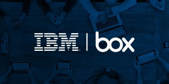 Box partners with IBM: software integrations, joint sales, new cloud options