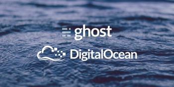 Blogging platform Ghost is ditching its servers and moving Pro blogs to DigitalOcean