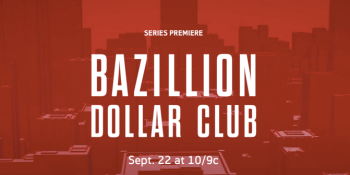 Trailer: ‘Bazillion Dollar Club’, a new Syfy show about Silicon Valley startups