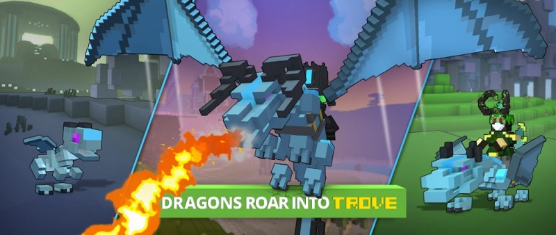 Trove has dragons.