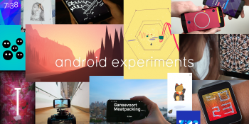 Google launches Android Experiments, a gallery for developers to showcase their unique open-source projects