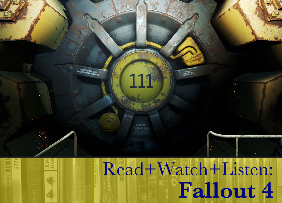 Read-Watch-Listen-Fallout-4