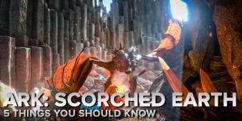 5 things you should know about Ark’s Scorched Earth expansion