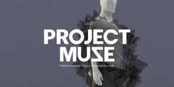 Google and Zalando launch Project Muze, a machine-learning experiment for 3D fashion design