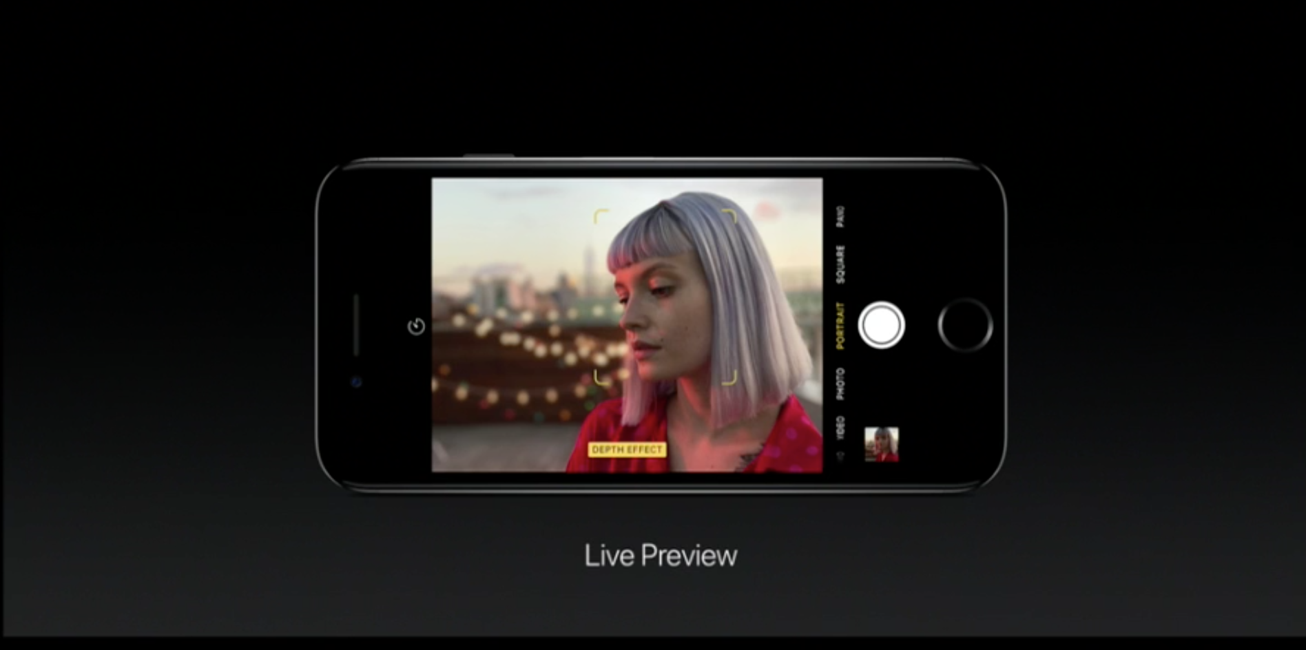 A Live Preview that's possible with the iPhone 7 Plus.
