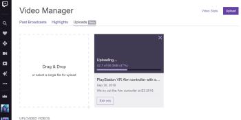 Twitch finally lets you upload videos