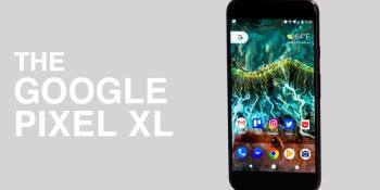 Google Pixel XL review: The best Android phone money can buy