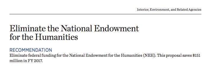 President Trump's budget blueprint for 2017 proposes the elimination of the National Endowment for the Humanties.