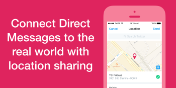 Twitter lets brands use location data in direct messages