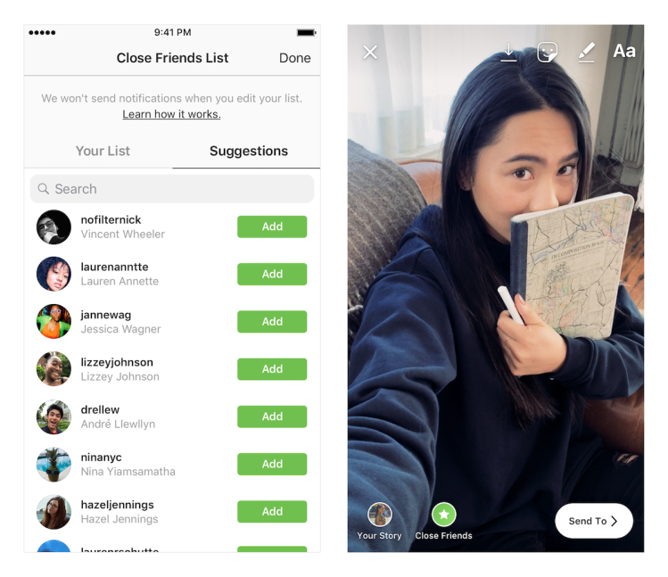 Instagram's close friends allows you to send Stories to a select group of followers. 