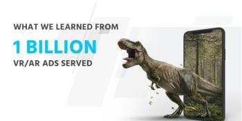 1 billion AR/VR ad impressions: What we’ve learned