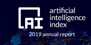 AI Index 2019 assesses global AI research, investment, and impact