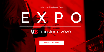 Visit the cutting edge in AI: Transform 2020 Expo (July 15-17)